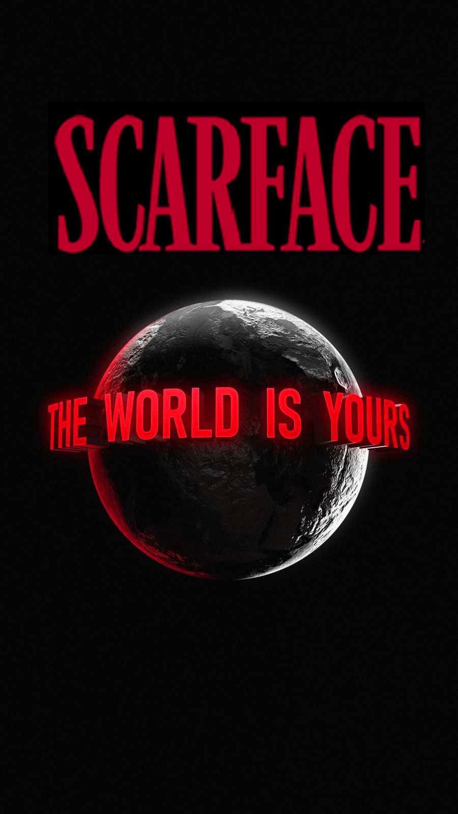 Scarface "THE WORLD IS YOURS" wallpaper phone