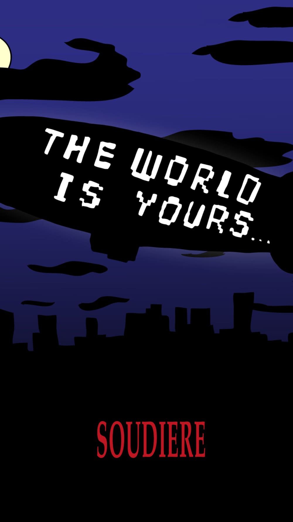 The World is Yours — Scarface :: Behance