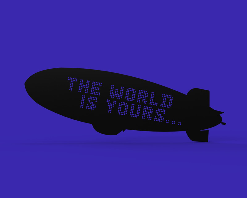 Scarface "THE WORLD IS YOURS" blimp Wallpaper phone